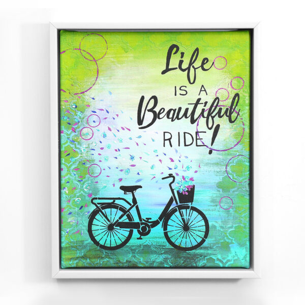 Life is a beautiful ride_lime_www.dianadellos.com