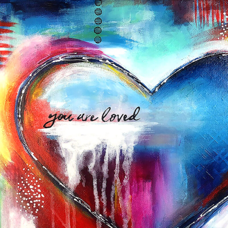 Heart Art_You Are Loved